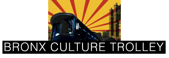 Bronx Culture Trolley First Wednesdays