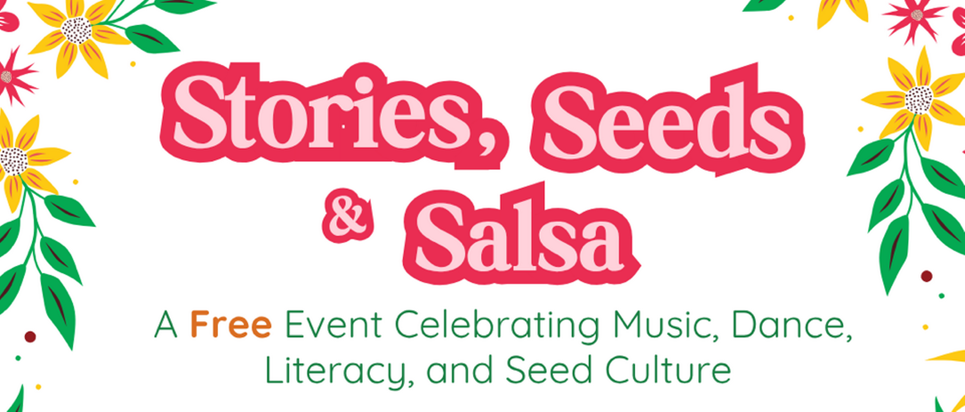 Stories, Seeds & Salsa